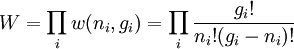 W = \prod_i w(n_i,g_i) =  \prod_i \frac{g_i!}{n_i!(g_i-n_i)!}