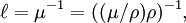 \ell = \mu^{-1} = ( (\mu/\rho) \rho)^{-1},