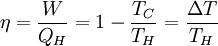 \eta=\frac{W}{Q_H}=1-\frac{T_C}{T_H} = \frac{\Delta T} {T_H}\