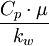 {C_p \cdot \mu}\over{k_w}