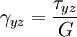 \gamma_{yz} = \frac{\tau_{yz}}{G}