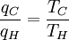 \frac{q_C}{q_H} = \frac{T_C}{T_H}