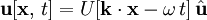 \mathbf{u}[\mathbf{x}, \, t] = U[\mathbf{k} \cdot  \mathbf{x} - \omega \, t] \, \hat{\mathbf{u}}