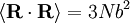 \langle \mathbf R \cdot \mathbf R \rangle = 3Nb^2