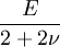 \frac{E}{2+2\nu}