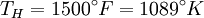 T_H = 1500^\circ F = 1089^\circ K\,