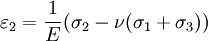 \varepsilon_2 = \frac{1}{E}(\sigma_2-\nu(\sigma_1+\sigma_3))