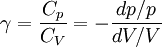 \gamma = \frac{C_p}{C_V} = -\frac{dp/p}{dV/V}