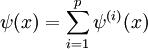 \psi(x)=\sum_{i=1}^p \psi^{(i)}(x)