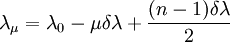 \lambda_\mu=\lambda_0 - \mu\delta\lambda + \frac{(n-1)\delta\lambda}{2}